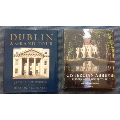 46 - 'Dublin -  A Grand Tour' by O’Brien and 'Guinness & Cistercian Abbeys History and Architecture'. 2 n... 