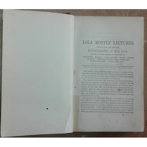 69 - 'Lectures of Lola Montez (Countess of Landsfeld)' including her autobiography.   1858.  Lovely copy.... 