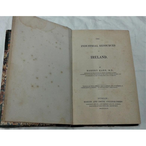 75 - Robert Kane 'The Industrial Resources of Ireland' (1844). 1st Edition. Original Half Calf.