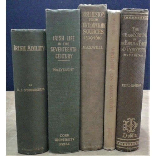 96 - Fate and Fortunes of the Earls of Tyrone and Tirconnaill by Meehan. 1886 & others similar. 5 books.