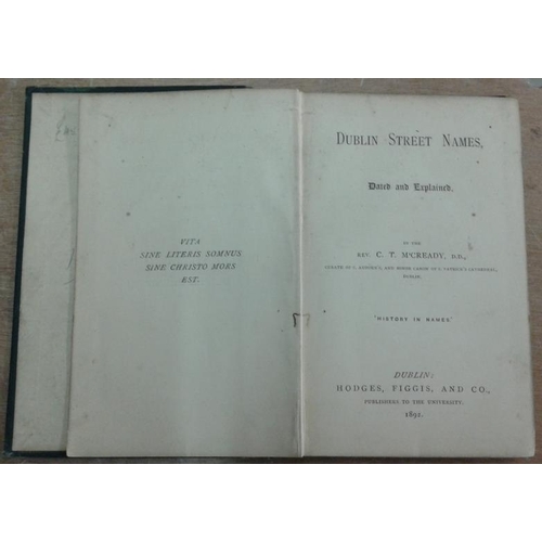 508 - 'Dublin Street Names dated and explained' by C. T. M’Cready (1893).