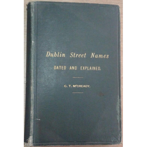 508 - 'Dublin Street Names dated and explained' by C. T. M’Cready (1893).