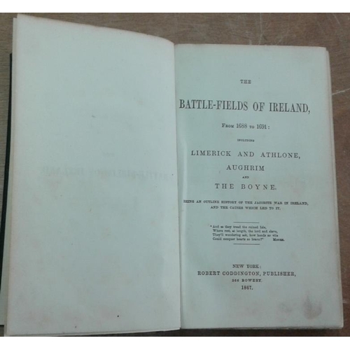 511 - 'The Battle-Fields of Ireland from 1688 to 1691:  including Limerick and Athlone, Aughrim and the Bo... 