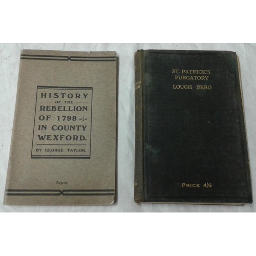 524 - George Taylor - 'History of the Rebellion of 1798 in County Wexford' (1907);   and Canon O'Connor - ... 