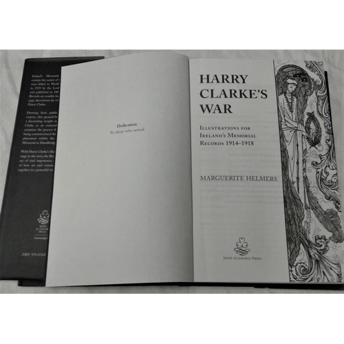 529 - H. Helmers - 'Harry Clarke's War' (2016). 1st Edition;   and Kevin O'Connor - 'Harry Kernoff - The L... 