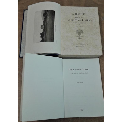 538 - 'History of the Family of Cairnes or Cairns' by H. C. Lawlor;   and  'The Carlow Gentry' by Jimmy O'... 