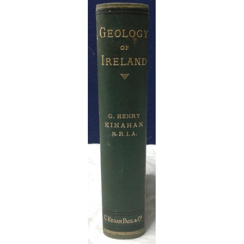 542 - G. H. Kinahan - 'Manual of the Geology of Ireland' (1878). 1st Edition. Folding colour map and plate... 