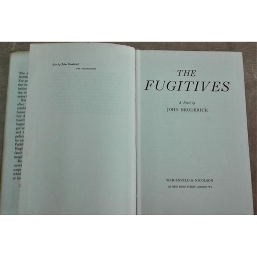 560 - 'The Fugitives' by John Broderick. First edition in dust wrapper and others similar. 9 books.