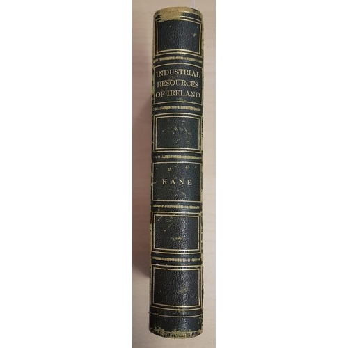 75 - Robert Kane 'The Industrial Resources of Ireland' (1844). 1st Edition. Original Half Calf.