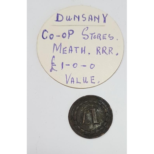 75 - Co. Meath: Dunsany Coop Stores £1 Token (scarce)