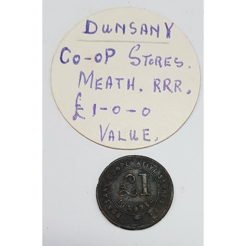 75 - Co. Meath: Dunsany Coop Stores £1 Token (scarce)