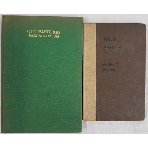 42 - Old Pastures, 1930 and Wild Earth, 1907, two first editions by Padraic Colum