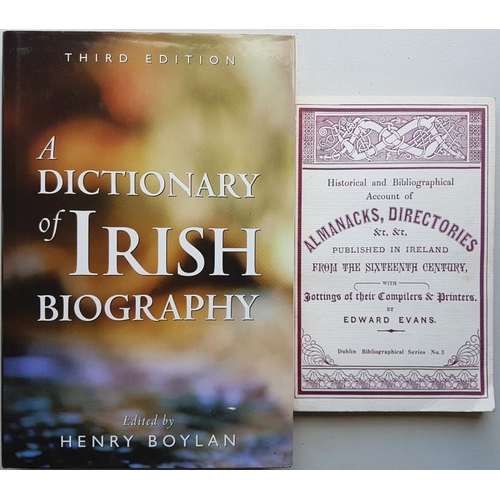 39 - E. Evans 'Bibliography of Irish Almanacs and Directories' 1976; and H. Boylan 'A Dictionary of Irish... 