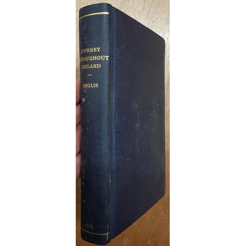 48 - 'Journey Throughout Ireland During Spring, Summer, and Autumn of 1834' by Henry Inglis. London. 1836... 