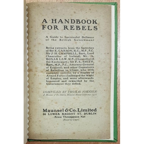 67 - 'A Handbook for Rebels' - A Guide to Successful Defiance of British Government. Thomas Johnson Membe... 