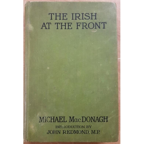 82 - 'The Irish At The Front' by Michael MacDonagh with introduction by John Redmond M.P.
