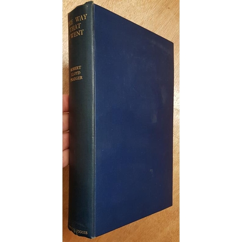 83 - 'The Way That I Went' by Robert Lloyd Praeger. 1937. Lovely copy of first edition.