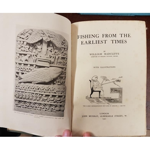 86 - 'Fishing From The Earliest Times' by William Radcliffe with illustrations, 1921