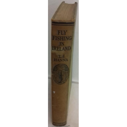 87 - 'Fly Fishing in Ireland' by T J Hanna. 1933 1st edition