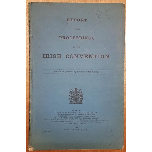 113 - Report on Proceedings of Irish Convention. Presented to Houses of Parliament. 1918. Large wrappers. ... 