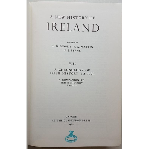 580 - Moody, Martin & Byrne 'A New History of Ireland' Irish History to 1976. Volume 8. 1982