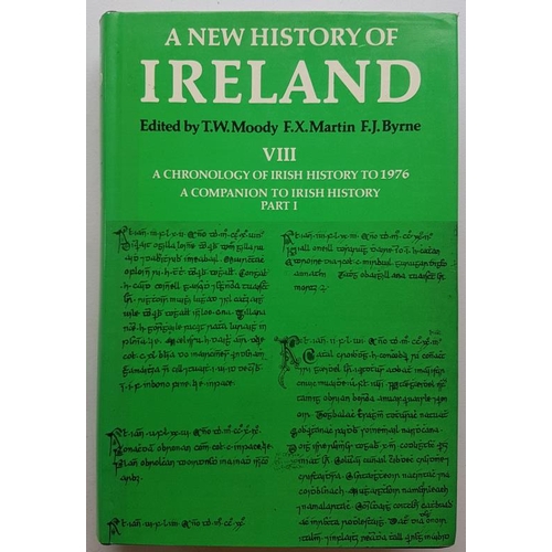 580 - Moody, Martin & Byrne 'A New History of Ireland' Irish History to 1976. Volume 8. 1982