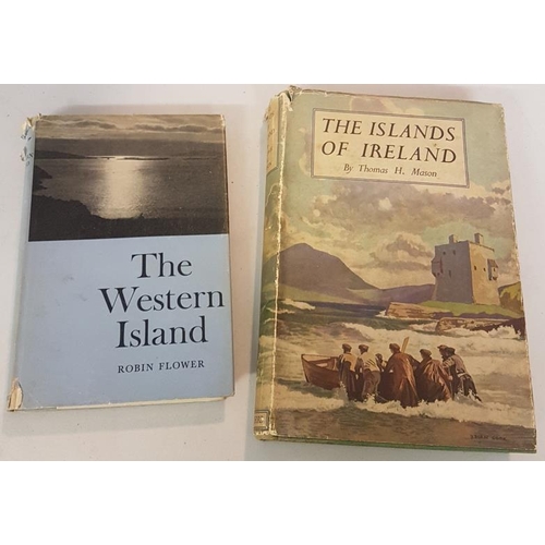 585 - Robin Flower 'The Western Island of The Great Blasket' 1936; and Thomas H. Mason 'The Islands of Ire... 