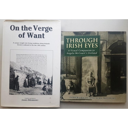 594 - J. Morrissey 'On The Verge of Want' 2001. Folio; and 'Through Irish Eyes' 1998. Folio. Illustrated (... 