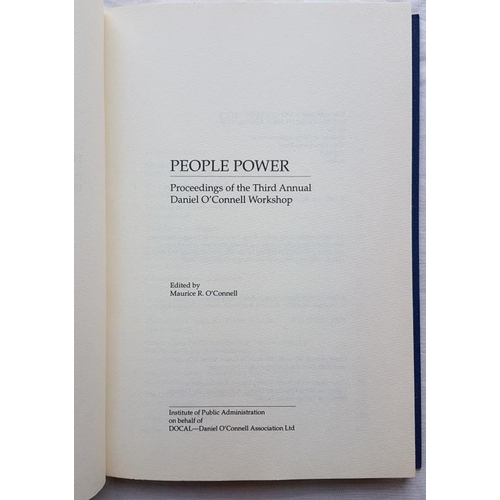 600 - 'People Power' Proceedings of the Third Annual Daniel O'Connell Workshop, edited by Maurice O'Connel... 