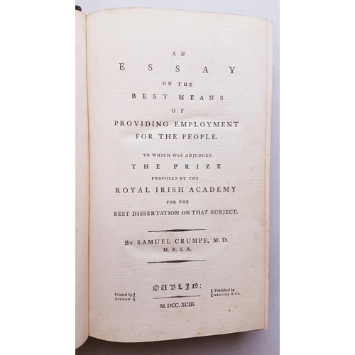 604 - 'An Essay on the Best Means of Providing Employment for the People', by Samuel Crumpe (Limerick) 179... 