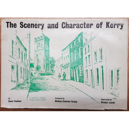 626 - The Scenery and Character of Kerry. Sean Feehan Junior, Gladys Leach illustrator. Cork, Feehan &... 