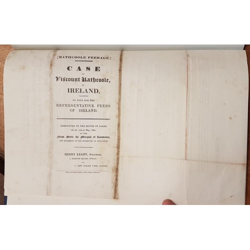 627 - House of Lords. Case of Viscount Rathcoole. 1835. claim relating to the Treacy family includes a lar... 