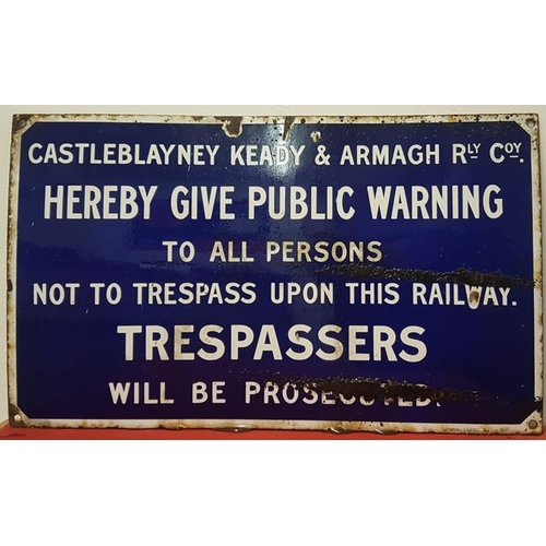 277 - Castleblayney Keady & Armagh Railway Company Enamel Trespassing Warning Sign, c.20 x 12in