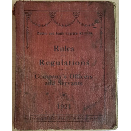 40 - Dublin and South Eastern Railway - Rules and Regulations for the Company's Officers and Servants 192... 