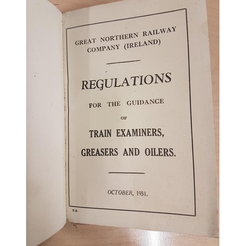 106 - Great Northern Railway Co. Ireland - Regulations for the Guidance of Train Examiners, Greasers and O... 