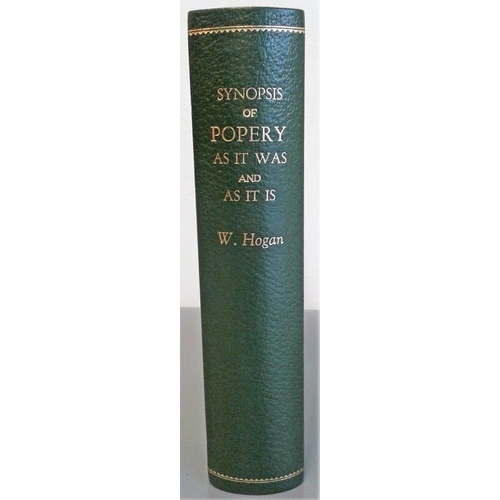 191 - [Controversial Limerick Priest] Synopsis of Popery as it was and as it is by William Hogan. Hartford... 