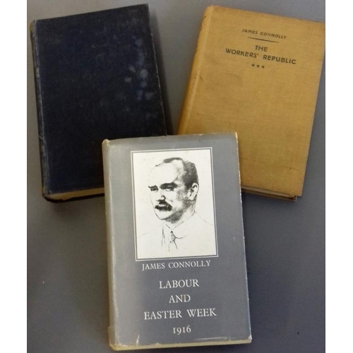 219 - 'Labour in Ireland'; 'Labour and Easter Week'; and 'The Workers' Republic' by James Connolly... 
