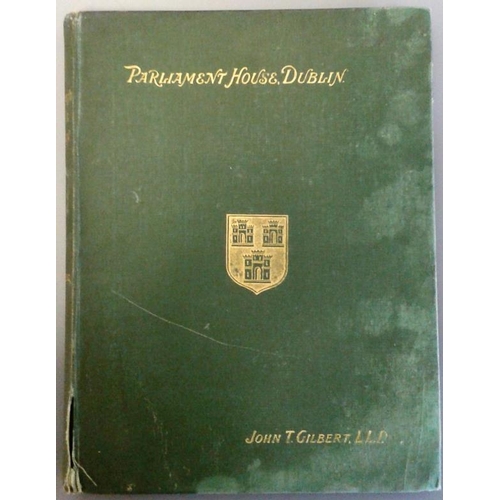 390 - 'The Parliament House Dublin' by John T. Gilbert - 1st Edition (1896)