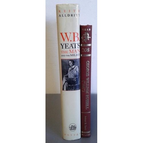 396 - George W Russell (A.E.) by R B Davis 1977 and W B Yeats - The Man And The Milieu by K Alldritt 1977 ... 