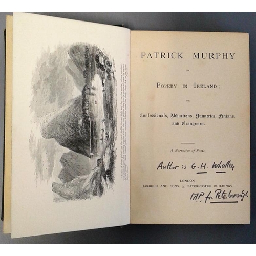 467 - Patrick Murphy on Popery in Ireland; or confessionals, abductions, nunneries, Fenians, and Orangemen... 