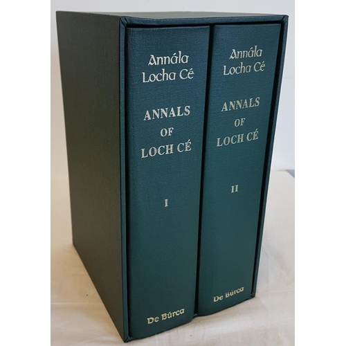 473 - The Annals of Lough Cé. A chronicle of Irish affairs from A.D. 1014 to A.D. 1590. Edited and with a ... 