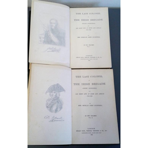 476 - The Last Colonel of the Irish Brigade, Count O'Connell and Old Irish Life at Home and Abroad 1745-18... 