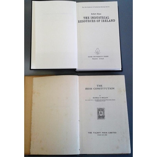 507 - The Industrial Resources Of Ireland by Robert Kane 1971 and The Irish Constitution by Barra O'Briain... 