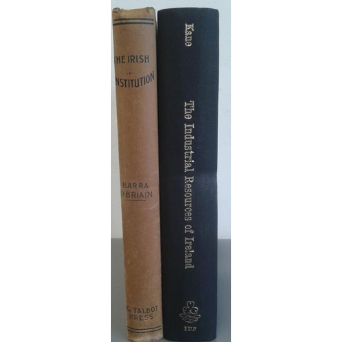 507 - The Industrial Resources Of Ireland by Robert Kane 1971 and The Irish Constitution by Barra O'Briain... 