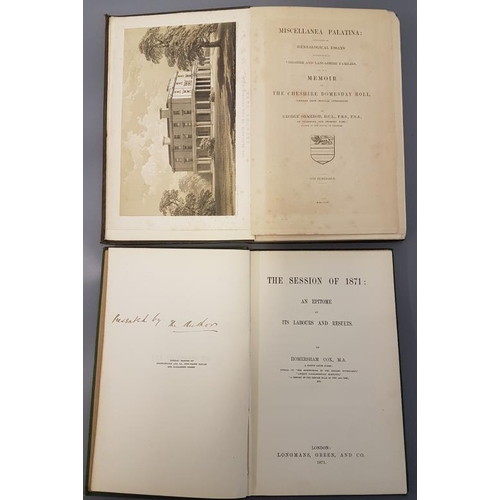 509 - The Session Of 1871 by H Cox, first edition, signed copy and Miscellanea Palatine, 1851, illustrated... 