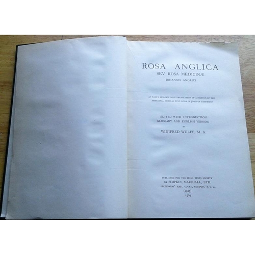 569 - Irish Texts Society Rosa Anglica An Early Modern Irish translation of the medieval medical text-book... 