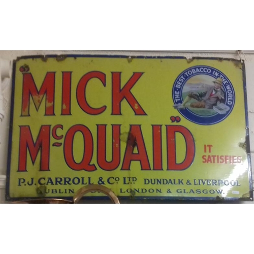 22 - 'Mick McQuaid - It Satisfies' - Enamel Advertising Sign - 34 x 21.5ins