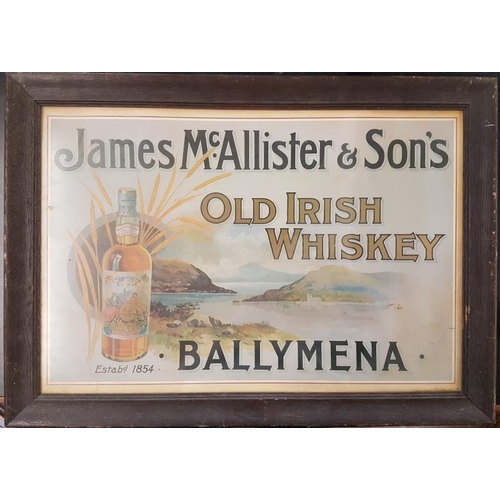 477 - 'James McAllister & Sons Old Irish Whiskey, Ballymena' Framed Advertising Sign - Overall 28 x 20... 