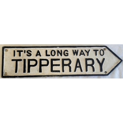 10 - Cast 'It's a Long Way to Tipperary' Sign - 15.5 x 4ins