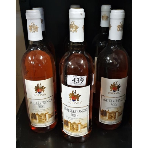 439 - Case of Six Bottles of Egri Kekfrankos Rose Wine